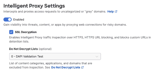 Screenshot of Intelligent Proxy Settings where the Do Not Decrypt Lists drop
down is disabled.